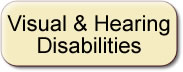 Visual and Hearing Disabilities