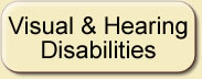 Visual and Hearing Disabilities