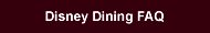 Walt Disney World&reg; Dining FAQ
