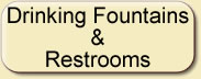 Drinking Fountains and Restrooms